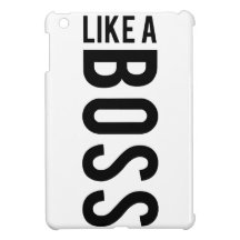 LIKE a BOSS Case For The iPad Mini