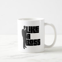 Like a Boss Coffee Mugs