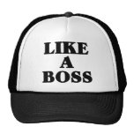 Like a BOSS Hat