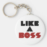 Like a Boss Key Chains