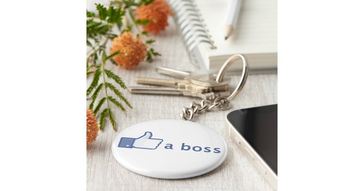 Like A Boss keychain Zazzle