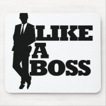 Like a Boss Mouse Pad