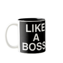 Like A Boss mug