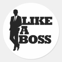 Like a Boss Round Sticker