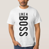 like, boos, bro, funny, cool, story, meme, humor, bauce, like a boss, fun, Shirt with custom graphic design