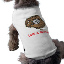 Like A Glove Dog T Shirt