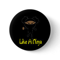 Like A Ninja buttons