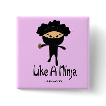 Like a Ninja buttons
