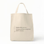 "Like an Infection" Tote bags
