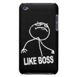 Like Boss meme Barely There iPod Cases