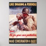 Like Digging a Foxhole Print