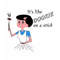 Like Dookie on a Stick t-shirts