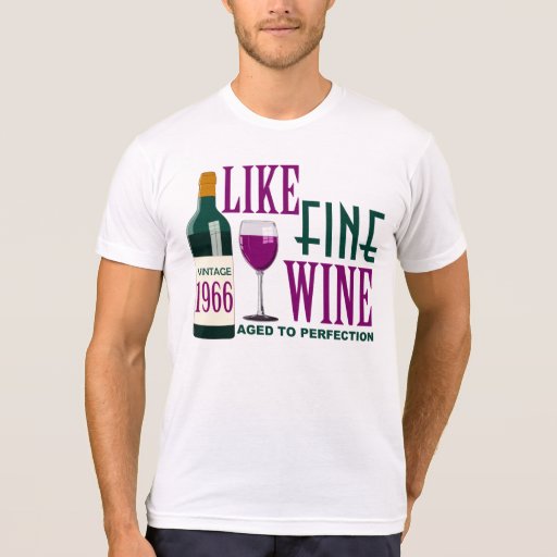 like a fine wine shirt