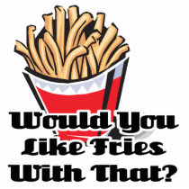like fries with that photo cut outs