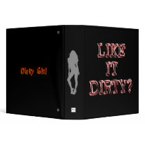 Like it dirty? Binder
