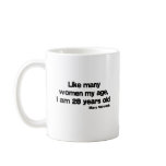 Like Many Women My Age quote