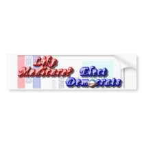 Like Medicare? Bumper Sticker