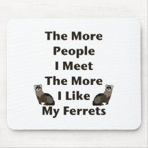 Like My Ferrets Mousepads