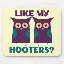 Like my Hooters Mousepad