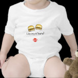 Like My Lil' Buns? t-shirts