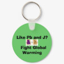 Like Pb and J?   Fight Global Warming keychains