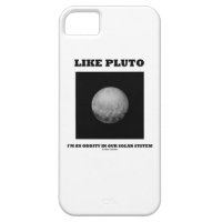 Like Pluto I'm An Oddity In Our Solar System iPhone 5 Cover