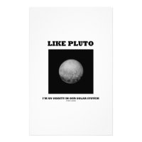Like Pluto I'm An Oddity In Our Solar System Stationery