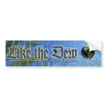 Like The Dew bumper stickers by pundito Like The Dew bumper stickers