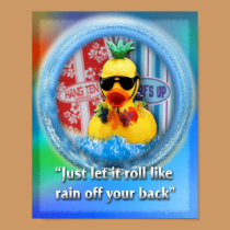 Like Water off a Ducky's Back posters