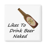 Likes To Drink Beer Naked Refrigerator Magnet