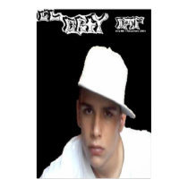LiL DiRtY posters by lildirty314 LiL DiRtY posters