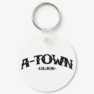 Lil Jon "A-Town" Keychains by liljon