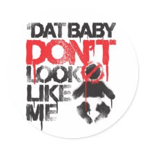 Lil Jon "Shawty Putt- Dat Baby Don't Look Like Me" Sticker