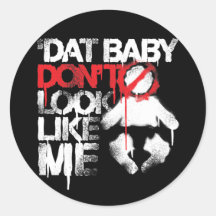 Lil Jon "Shawty Putt- Dat Baby Don't Look Like Me" Stickers