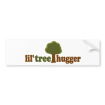 Lil tree hugger bumper stickers