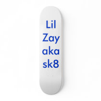Lil Zay aka sk8 Skate Boards