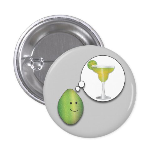 Lime with Margarita Dreams Funny Button