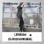 Limited skateboarding. posters