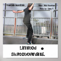 Limited skateboarding. poster