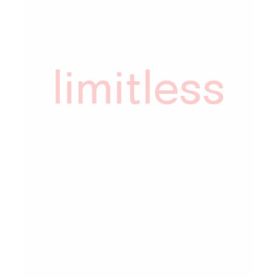 limitless, mantragifts.com t shirt by affirmationshirts