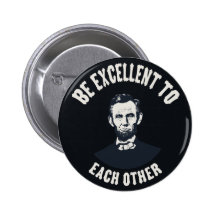 Lincoln - Be Excellent Pins