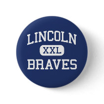 Lincoln - Braves - Junior - San Angelo Texas buttons