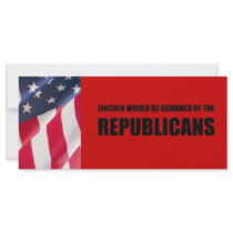 Lincoln would be ashamed of the Republicans rack cards