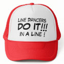 Line Dancers Do It In A Line! hats by mikedeezie Line Dancers Do It In A Line! hats