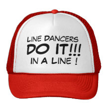 Line Dancers Do It In A Line! Mesh Hats