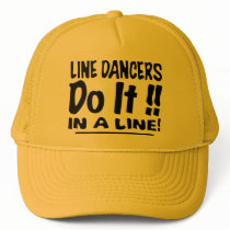 Line Dancers Do It!! - Trucker Hat by thesquidshop Line Dancers Do It!! - Trucker Hat