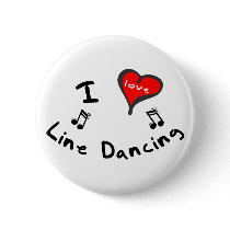 Line Dancing Gifts - I Heart Line Dancing buttons by iheartstyle Line Dancing Gifts - I Heart Line Dancing buttons