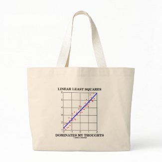 Linear Least Squares Dominates My Thoughts bag