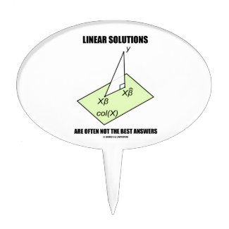 Linear Solutions Are Often Not The Best Answers Cake Picks