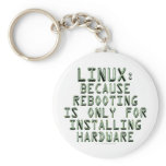 Linux: Because rebooting is only for installing... Key Chains